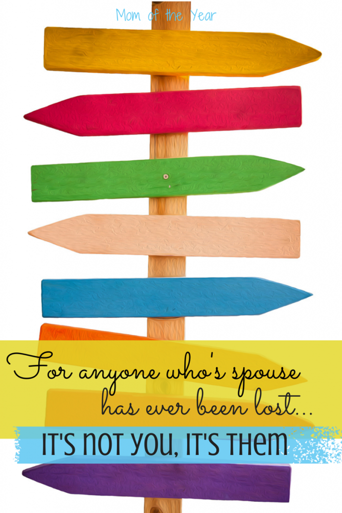 Sometimes when I call my husband for directions, it's becomes very, very apparent that he is speaking an entirely different language. It's wholly his fault, I'm sure...