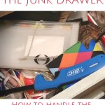 We have a junk drawer. Truth told, it scares me. Organization, cleaning and home-keeping remain goals...elusive goals indeed!