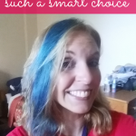 Dying your hair blue? Take it from someone who NEVER does anything crazy or wild--it was so worth it! Completely the right decision and the reason might surprise you!