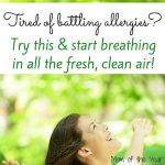 Tired of battling allergies? I've tired all the tips, tricks, and medications, but this is the one fix that actually goes to the root of the problem--and boots it for good! Give it a try in your home and start breathing in all that fresh, clean air! No allergens allowed with this air purifier!