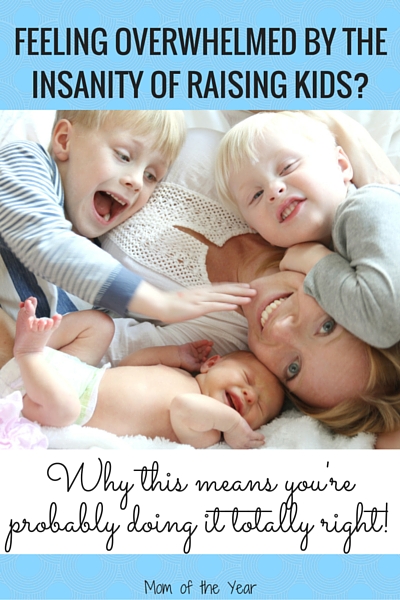 Feeling overwhelmed by the insanity of raising kids? Parts of you feel like they're slowly dying away as you try to keep up with it all? Good news, mom! No, really. Check out this surprising reason why feeling like you are losing your mind is a GOOD sign that you're doing this right. Finally, the vote of confidence in raising kids that you need!