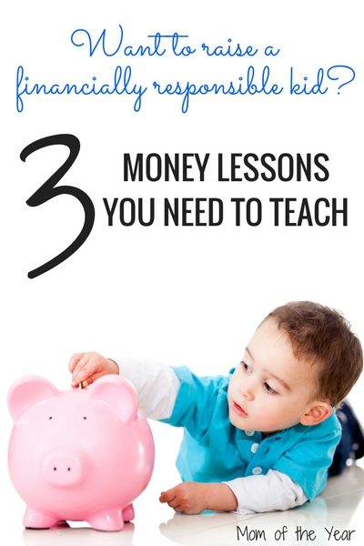 Want to raise financially responsibly kids? Here are the three money lessons you need to teach. Learning how best to teach kids about money will make all the difference in helping them grow into responsible, independent adults!