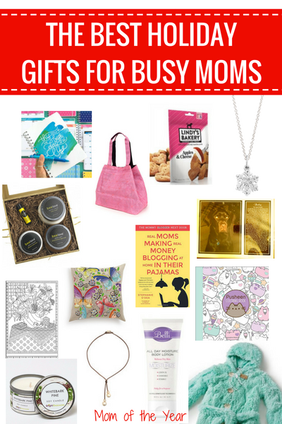 Best Holiday Gifts for Busy Moms - The Mom of the Year