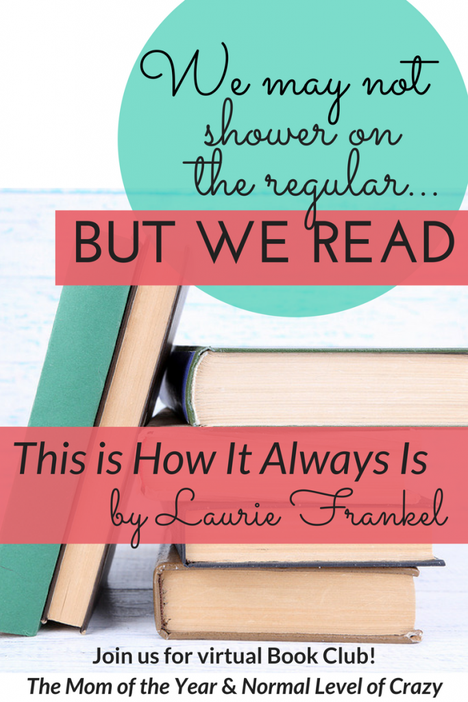 Looking for a good read? Our virtual book club is delighting in our latest book club pick! Join us for our This Is How It Always Is book club and chat the discussion questions with us! We're so glad you're here! Make sure to chime in for the chance to grab next month's pick for free!