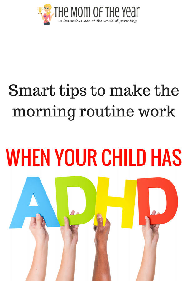Nailing the Morning Routine for Kids with ADHD The Mom of the Year