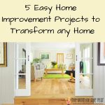 Looking to update your home, but don't have a huge budget of time or money? These 5 easy home improvement projects can make such a stunning difference!