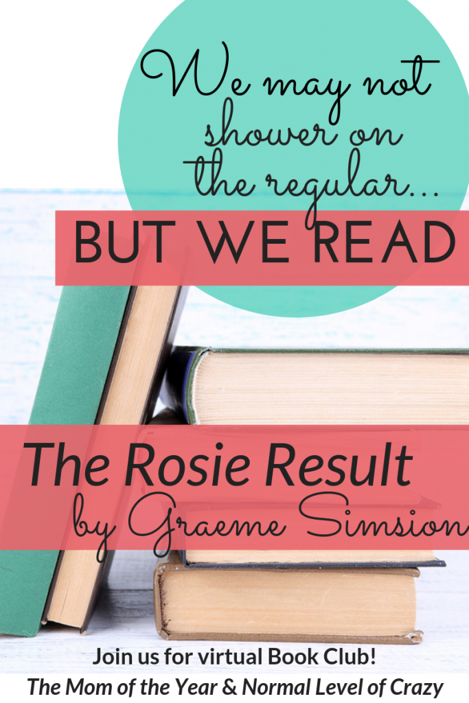 Looking for a good read? Our virtual book club is delighting in our latest book club pick! Join us for our The Rosie Result book club discussion and chat the discussion questions with us! We're so glad you're here! Make sure to chime in for the chance to grab next month's pick for FREE!