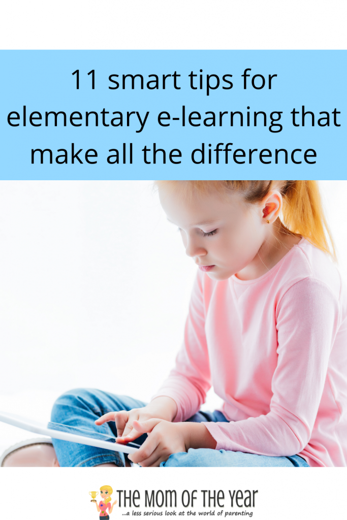 New to e-learning, parents? You aren't alone! Grab these 11 elementary e-learning tips to make a smooth go of this venture with your kids!