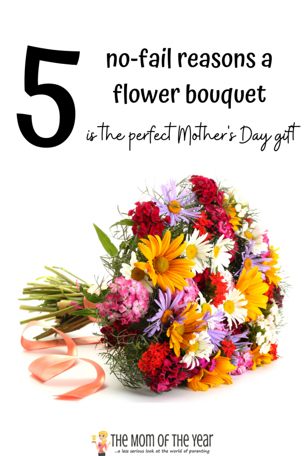 Why is the Flower Bouquet Always the Best Mothers Day Gift? The Mom