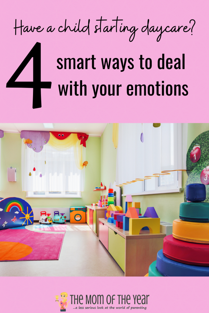 Have a child starting daycare? Check these 4 smart ways to cope with your emotions. #3 is such a win!