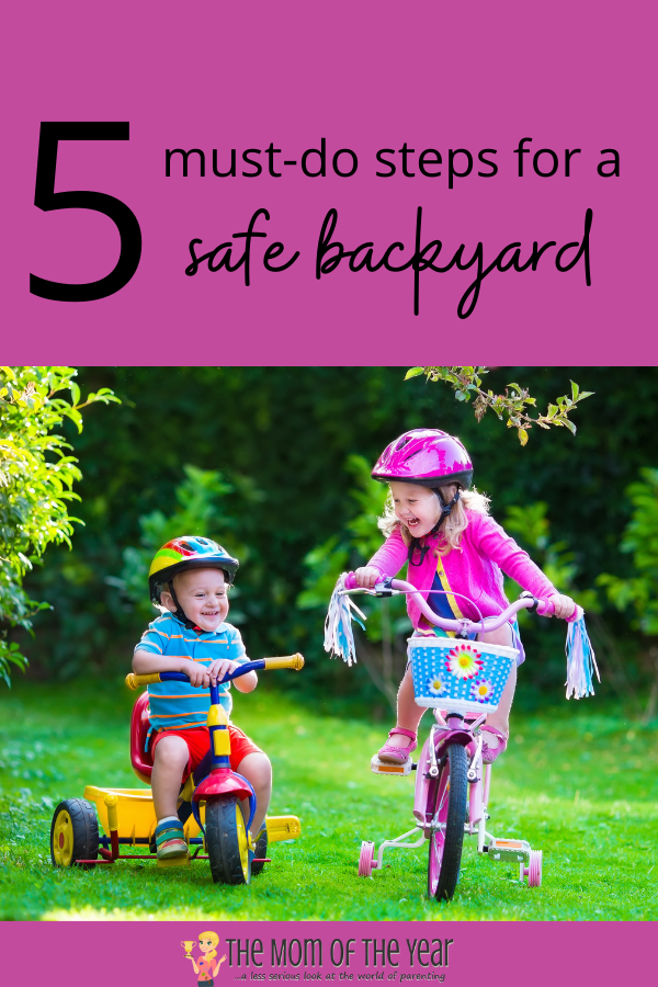 Creating a safe backyard for your kids is so important. Grab these 5 must-do tips to make sure it's a great place for all to play!