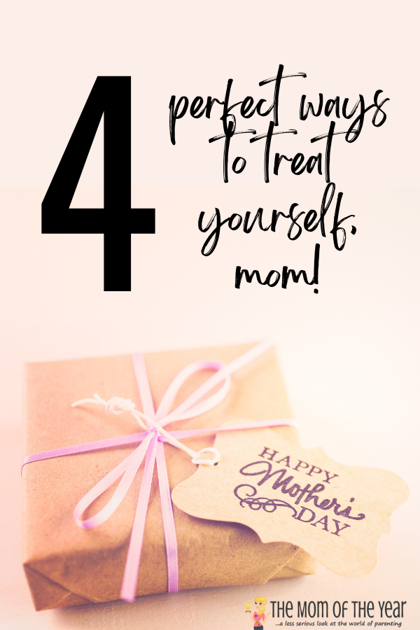 Go on and treat yourself, mom! 4 perfect ways moms can treat themselves this spring!