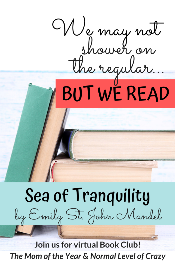 We're so excited to have you join our Sea of Tranquility Book Club discussion! And make sure to check out our next book pick and chime in on the book club discussion questions! And pssst...there's a FREE book up for grabs!