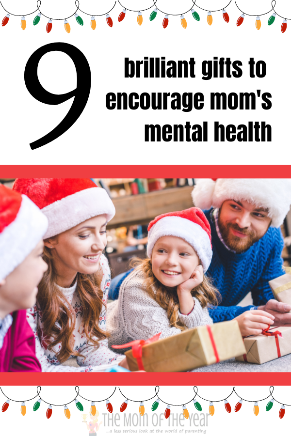 This Christmas, mom's mental health gets top billing! Check out these genius gift ideas to keep her well-being well intact!