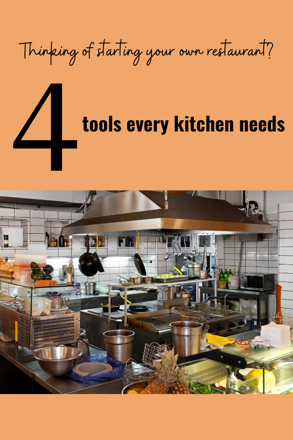 Thinking of starting your own restaurant? Check out these 4 must-have tools every restaurant kitchen needs.
